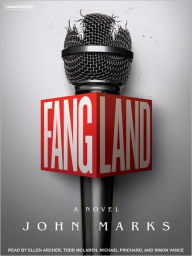 Title: Fangland: A Novel, Author: John Marks