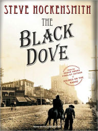 Title: The Black Dove (Holmes on the Range Series #3), Author: Steve Hockensmith