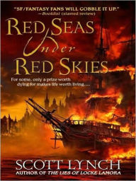 Title: Red Seas Under Red Skies: The Gentleman Bastard Sequence Series, Book 2, Author: Scott Lynch