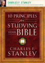 10 Principles for Studying Your Bible