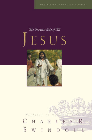 Jesus: The Greatest Life of All (Great Lives Series)