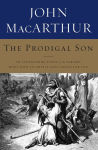 Alternative view 1 of The Prodigal Son: An Astonishing Study of the Parable Jesus Told to Unveil God's Grace for You