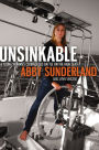 Unsinkable: A Young Woman's Courageous Battle on the High Seas