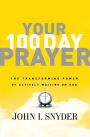 Your 100 Day Prayer: The Transforming Power of Actively Waiting on God