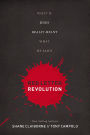 Red Letter Revolution: What If Jesus Really Meant What He Said?