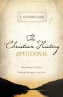 Alternative view 2 of The Christian History Devotional: 365 Readings & Prayers to Deepen & Inspire Your Faith