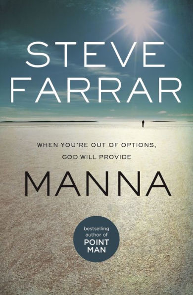 Manna: When You're Out of Options, God Will Provide