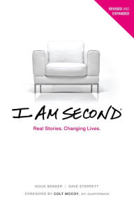 Title: I Am Second: Real Stories. Changing Lives., Author: Dave Sterrett