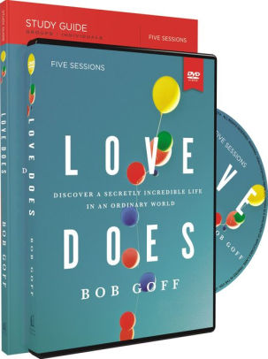 Love Does Study Guide With Dvd Discover A Secretly Incredible