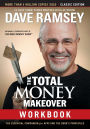 The Total Money Makeover Workbook: Classic Edition: The Essential Companion for Applying the Book's Principles