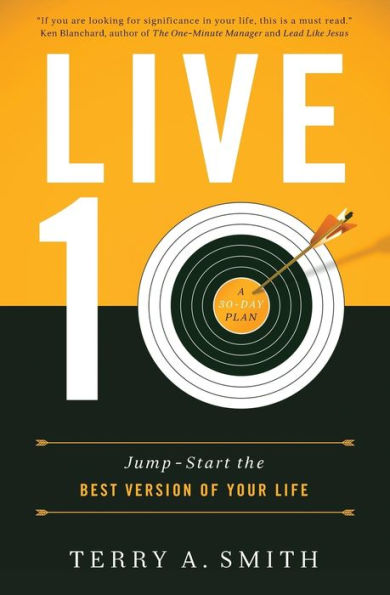 LIVE TEN (INTERNATIONAL EDITION): Jump-Start the Best Version of Your Life