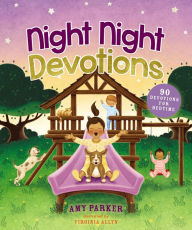 Title: Night Night Devotions: 90 Devotions for Bedtime, Author: Amy Parker