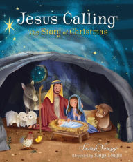 Title: Jesus Calling: The Story of Christmas: God's Plan for the Nativity from Creation to Christ, Author: Sarah Young
