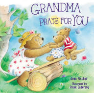 Title: Grandma Prays for You, Author: Jean Fischer