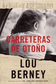 Title: Carreteras de otoño (November Road), Author: Lou Berney