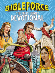 Title: BibleForce Devotional: The First Heroes Devotional, Author: Tama Fortner