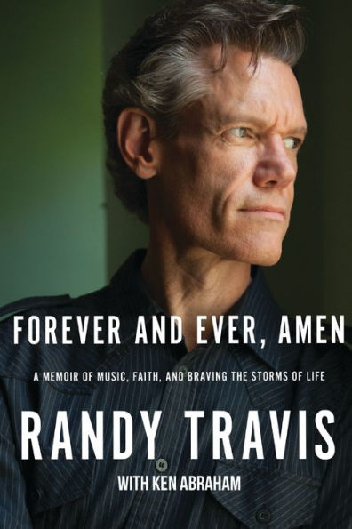 Forever and Ever, Amen: A Memoir of Music, Faith, Braving the Storms Life