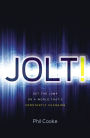Jolt!: Get the Jump on a World That's Constantly Changing