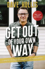 Get Out of Your Own Way: A Skeptic's Guide to Growth and Fulfillment