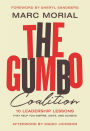 The Gumbo Coalition: 10 Leadership Lessons That Help You Inspire, Unite, and Achieve