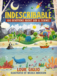 Title: Indescribable: 100 Devotions About God and Science, Author: Louie Giglio