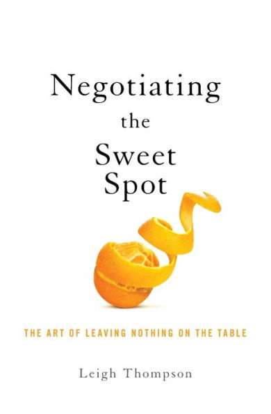 Negotiating the Sweet Spot: Art of Leaving Nothing on Table