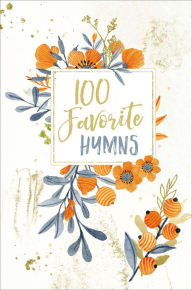 Title: 100 Favorite Hymns, Author: Thomas Nelson Gift Books