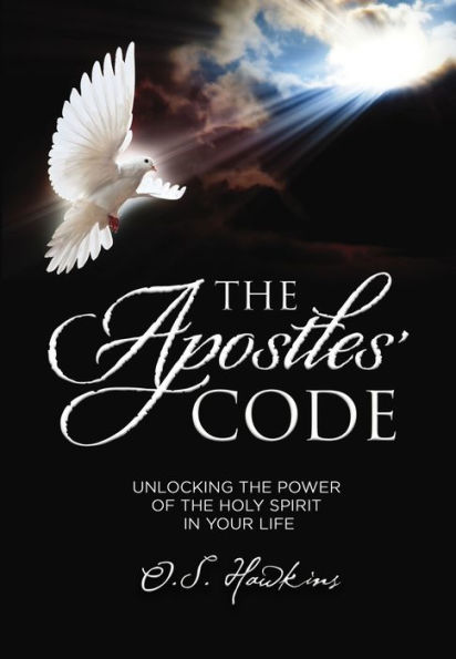 the Apostles' Code: Unlocking Power of God's Spirit Your Life (A 40-Day Devotional)