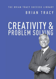 Title: Creativity and Problem Solving, Author: Brian Tracy