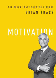 Title: Motivation, Author: Brian Tracy