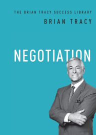 Title: Negotiation, Author: Brian Tracy