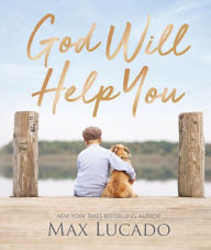 Title: God Will Help You, Author: Max Lucado