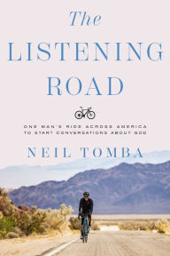 The Listening Road: One Man's Ride Across America to Start Conversations About God