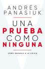 Una prueba como ninguna: Cómo ganarle a la crisis