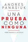 Una prueba como ninguna: Cómo ganarle a la crisis