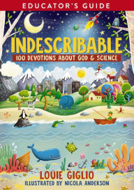 Title: Indescribable Educator's Guide, Author: Louie Giglio