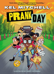 Title: Prank Day, Author: Kel Mitchell