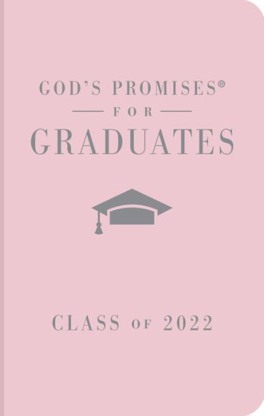 God's Promises for Graduates: Class of 2022