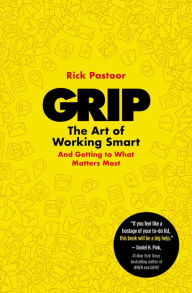Free download audio ebooks Grip: The Art of Working Smart (And Getting to What Matters Most) PDB in English by  9781400233687