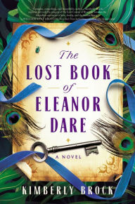 Free books to download on android phone The Lost Book of Eleanor Dare by Kimberly Brock English version 9781400234233