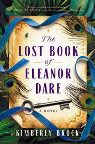 Title: The Lost Book of Eleanor Dare, Author: Kimberly Brock