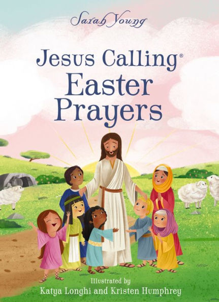 Jesus Calling Easter Prayers: The Bible Story for Kids