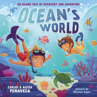 Title: Ocean's World: An Island Tale of Discovery and Adventure, Author: Carlos PenaVega