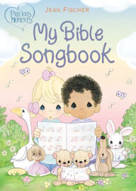 Title: Precious Moments: My Bible Songbook, Author: Precious Moments