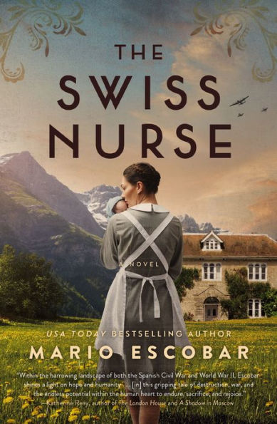 The Swiss Nurse: A Gripping Tale of Hope and Humanity Amidst the Spanish Civil War and WWII