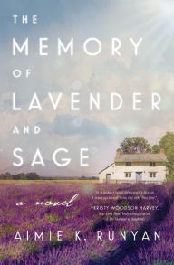 Free online books to download to mp3 The Memory of Lavender and Sage