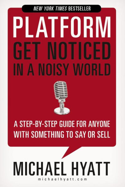 Platform: Get Noticed a Noisy World