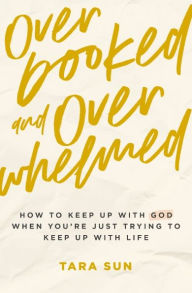 Download pdf textbook Overbooked and Overwhelmed: How to Keep Up with God When You're Just Trying to Keep Up with Life
