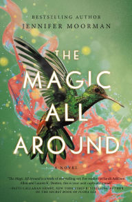Title: The Magic All Around, Author: Jennifer Moorman