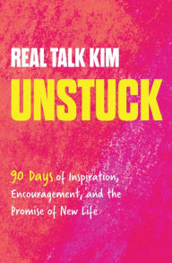 Title: Unstuck: 90 Days of Inspiration, Encouragement, and the Promise of New Life, Author: Kimberly Jones